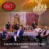 Have You Ever Seen the Rain — HINDLEY STREET COUNTRY CLUB