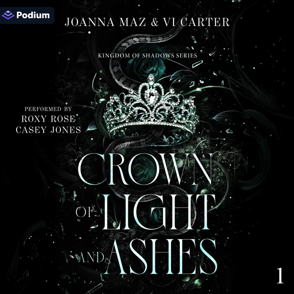 Crown of Light and Ashes: Kingdom of Shadows Series, Book 1 (Unabridged)