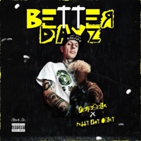Better Dayz (feat. Petty Boy Osley) - Single - Team trainwreck