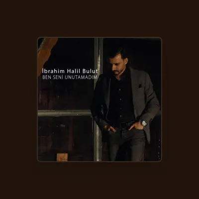 Listen to İbrahim Halil Bulut, watch music videos, read bio, see tour dates & more!