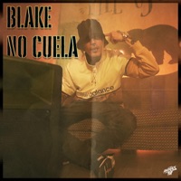 No Cuela - Single - Blake
