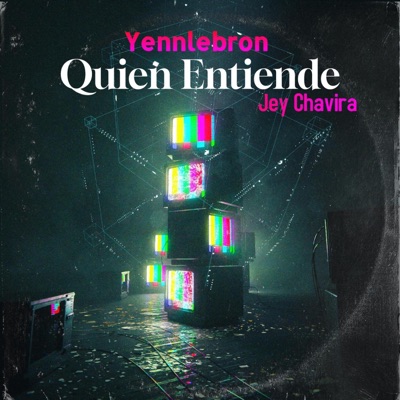 QUIEN ENTIENDE (feat. jey chavira) - Single