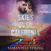 Skies over Caledonia: The Highlands Series, Book 4 (Unabridged) - Samantha Young