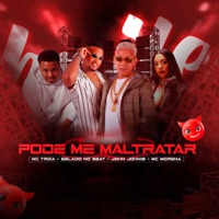 Pode Me Maltratar - Single - Mc Troia, Mc Morena & Gelado No Beat