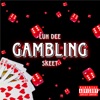 Gambling (feat. Skeet) - Single