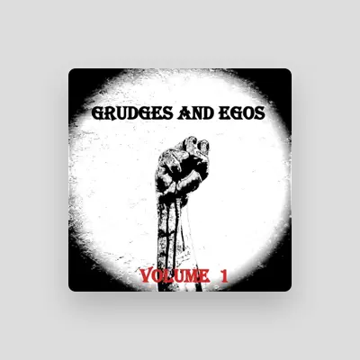 Listen to Grudges and Egos, watch music videos, read bio, see tour dates & more!