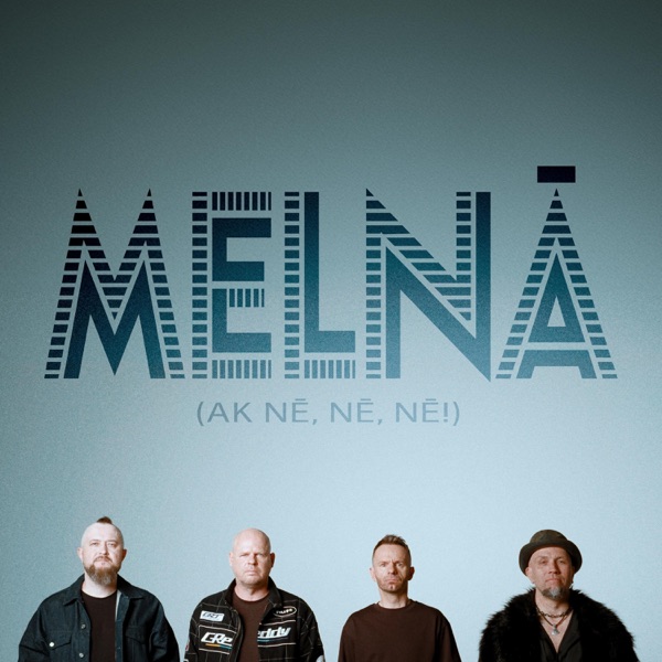 Melnā (Ak nē, nē, nē!)