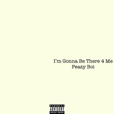 I'm Gonna Be There 4 Me - Single
