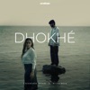 DHOKHÉ - Single