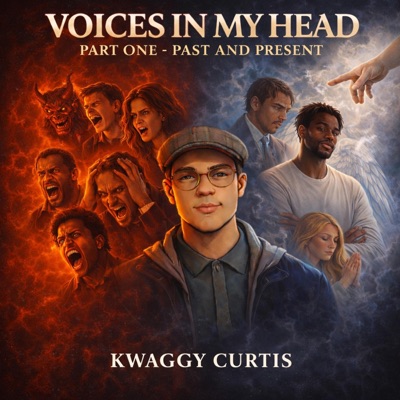 Voices In My Head (Part One Past & Present)