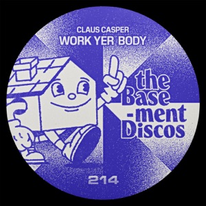 Work Yer Body - Single