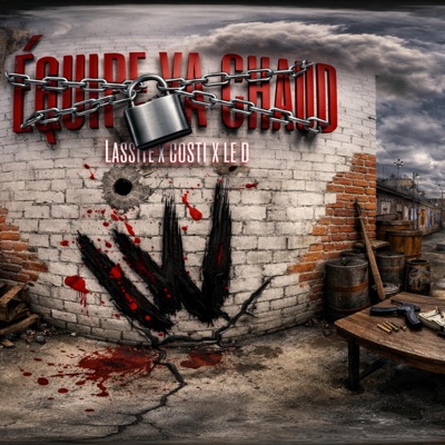 Équipe ya chaud (feat. Lassite, Costi & Le d) - Single