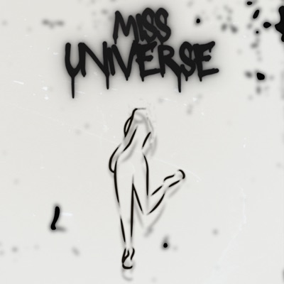 MISS UNIVERSE - Single