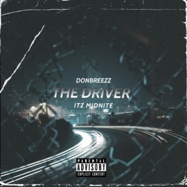 The Driver (feat. Donbreezz) Itz Midnite
