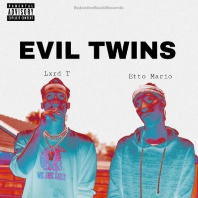 Evil Twins (feat. Lxrd T) - EP