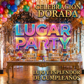 !Feliz Cumpleaños! Lugar Party Playlist