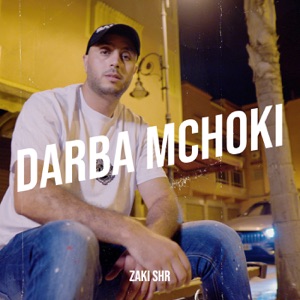 Darba Mchoki (feat. Cheb saadoun)