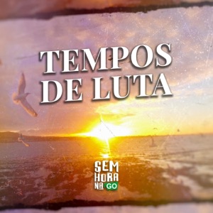 Tempos de Luta
