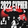 2022 Cypher (feat. Dezi Da Bomb Diva, Sedizzy, Chad Mandela & j rizzy) - Single