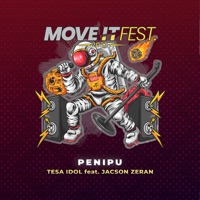 Penipu (Move It Fest 2023) [feat. Jacson Zeran] - Single - Tesa Idol