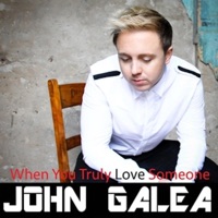 When You Truly Love Someone - Single - John Galea