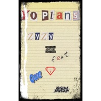 Yo Plans (feat. Que & Gudda Brvckin) - Single - ZyZy