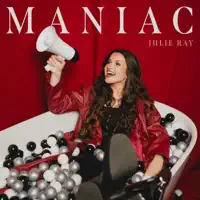 Maniac — Julie Ray