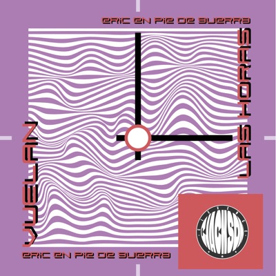 Vuelan las Horas (feat. Eric En Pie De Guerra) - Single