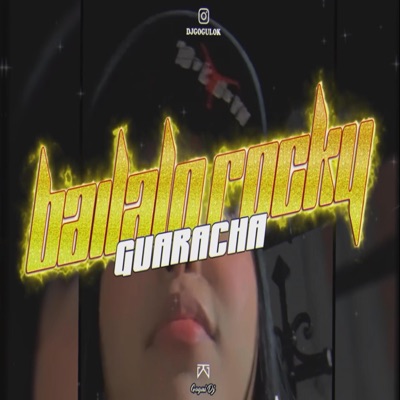 Dj Gogui Remix - Báilalo Rocky (Guaracha, Aleteo, Tribe House)