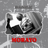 Morayo - Single - DJ Fantastic