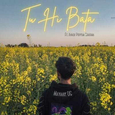Tu Hi Bata (feat. Anadi Priyom Sharma) - Single