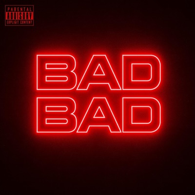 Bad Bad - Single