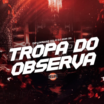 Tropa do Observa - Single