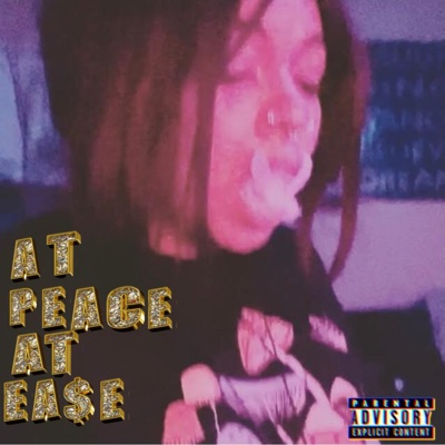 At Peace. At Ea$e. - Single
