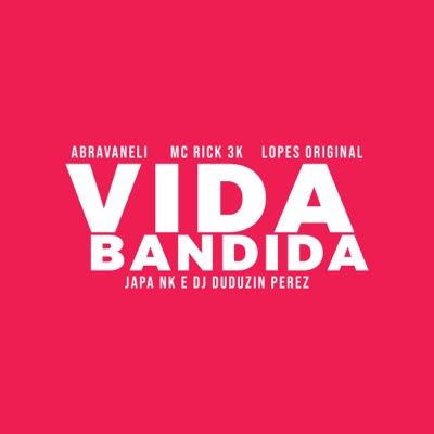 Vida Bandida - Single