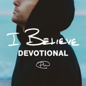 I BELIEVE • DEVOTIONAL artwork