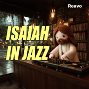Isaiah in Jazz - Reavo