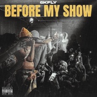 BEFORE MY SHOW - Single - 6kFly