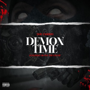 Demon Time (feat. Lil one the champ)