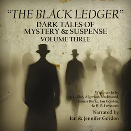 The Black Ledger: Dark Tales of Mystery & Suspense Volume 3