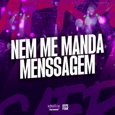 NEM ME MANDA MENSSAGEM (feat. Negueba Dos Beats) - Single