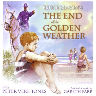 Bruce Mason's the End of the Golden Weather (feat. Bruce Mason)