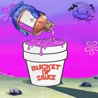 Bucket of Sauce (Sauced) [feat. Happy Clouds] - KracKill$