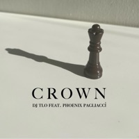 Crown (feat. Phoenix Pagliacci) - Single - TLO
