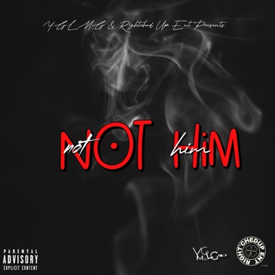 Not Him (feat. T-Roc-A-Fella) - Single
