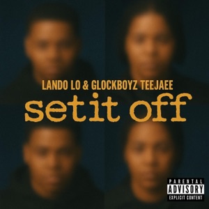 Set it Off (feat. Glockboyz Teejaee)