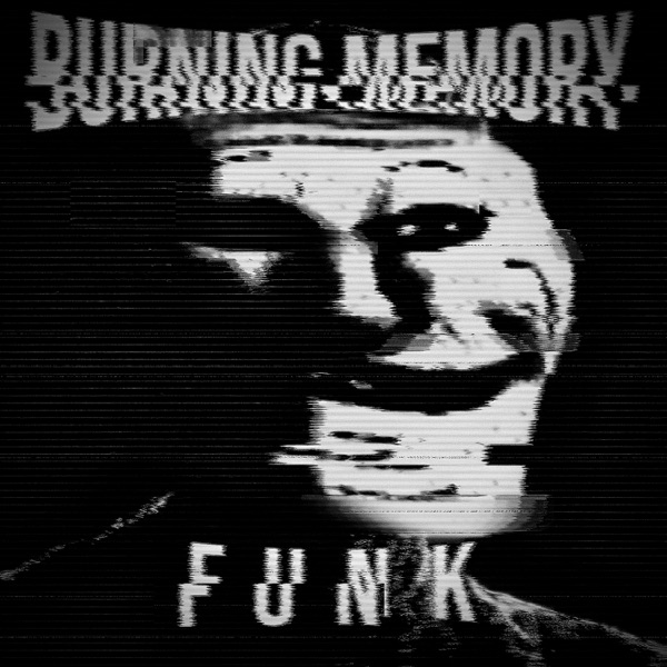 BURNING MEMORY FUNK - EP