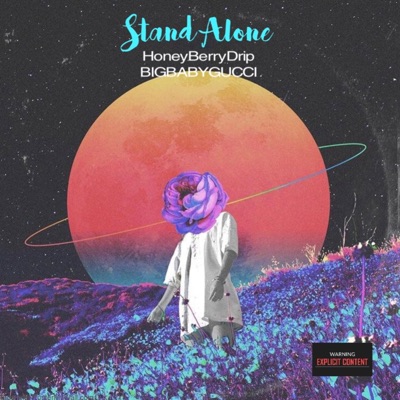 Stand Alone (feat. BIGBABYGUCCI) - Single