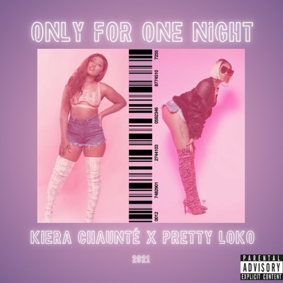 Only For One Night (feat. Pretty Loko) - Single