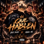 Que Hablen (feat. Battou sensei) - Single